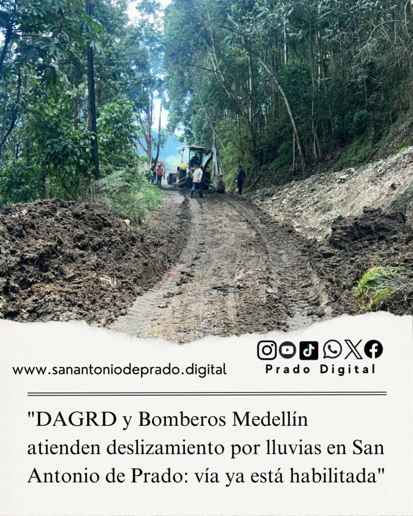 “DAGRD y Bomberos Medellín atienden deslizamiento por lluvias en San Antonio de Prado: vía ya está habilitada”